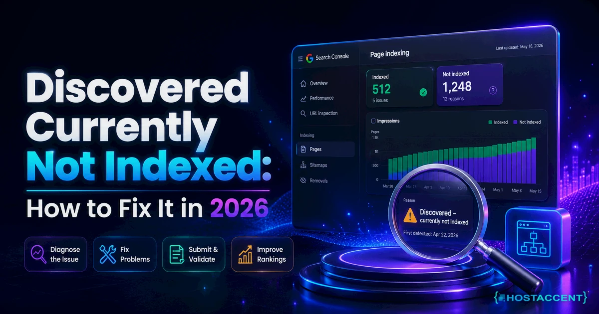 Discovered Currently Not Indexed: How to Fix It in 2026